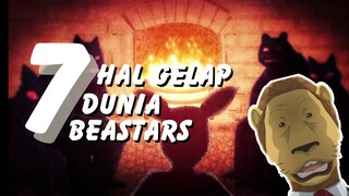 7 Hal Gelap Dunia Beastars