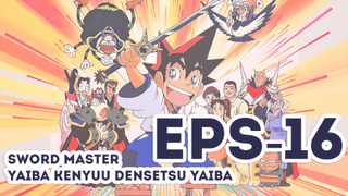 Sword Master Yaiba Kenyuu Densetsu Yaiba-Eps 16