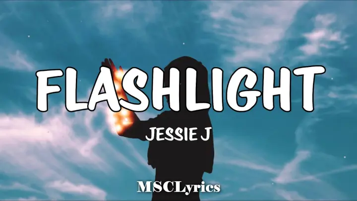 Flashlight - Jessie J(Lyrics)🎵