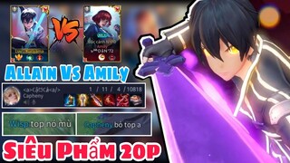 TOP Allain | Allain Vs Amily Tại Đường Tà Thần Trận Đấu Siêu Phẩm Gánh Team ✓