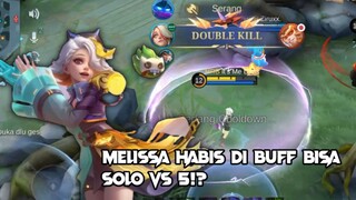 Melissa Habis Di Buff Bisa Solo Vs Squad!? [Highlight MLBB]