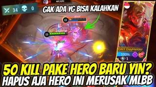 50 KILL TANPA MATI? HERO BARU YIN WAJIB DI HAPUS! MERUSAK DUNIA EMPIRE MOBILE LEGENDS