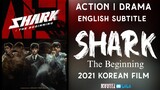 Shark: The Beginning (2021 Korean Film)