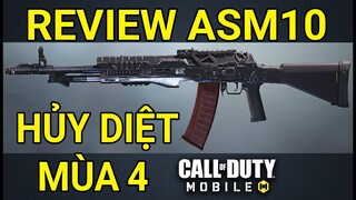 REVIEW ASM 10: 'KẺ HỦY DIỆT' MÙA 4 CALL OF DUTY MOBILE VN | Thạc sĩ Lâm