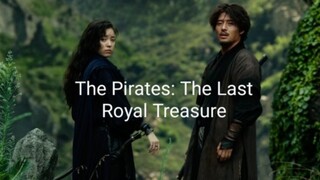 The Pirates: The Last Royal Treasure English Sub Movie 🎥