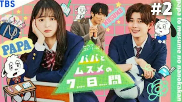 (JDrama) Papa to Musume no Nanokakan Eps-02 [Sub indo]