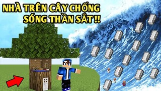 Mình Đã Thử Thách Xây Nhà Trên Cây | CHỐNG LẠI SÓNG THẦN KHOÁNG SẢN SẮT | Trong Minecraft Pe..!!