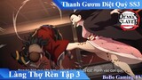 Review Thanh Gươm Diệt Quỷ Làng Thợ Rèn Tập 3 | Review Anime