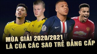 NHỮNG CẦU THỦ TRẺ HỨA HẸN SẼ TỎA SÁNG Ở MÙA GIẢI 2020/2021