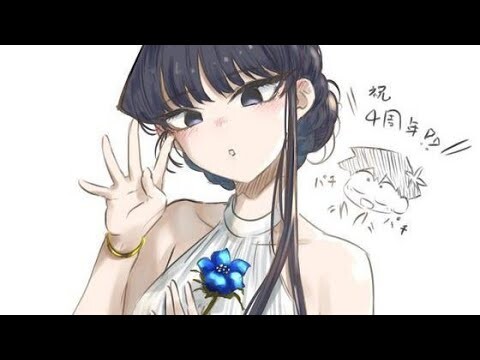 One last Time - 「AMV」- Komi San can't Communicate