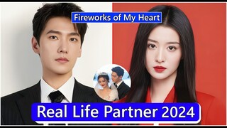 Yang Yang And Wang Churan (Fireworks of My Heart) Real Life Partner 2024