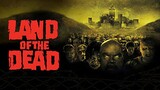 Land of the Dead (2005) ดินแดนแห่งความตาย [พากย์ไทย]