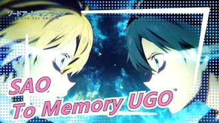 Sword Art Online|[Alicization/Mashup] To Memory UGO