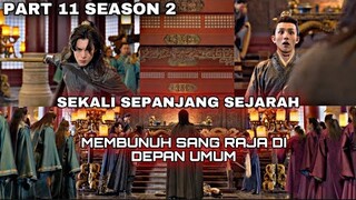 MEMBUNUH RAJA TOLOL DI DEPAN UMUM - ALUR CERITA EVER NIGHT (S2) - PART 11