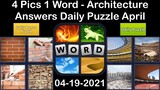 4 Pics 1 Word - Architecture - 19 April 2021 - Answer Daily Puzzle + Daily Bonus Puzzle