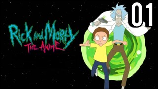 Rick and Morty: The Anime Episode 1