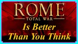 Rome Total War is Better Than You Think | A Post Remaster Retrospective Featuring@MelkorGG &@Volound