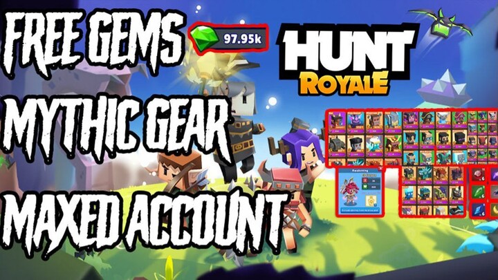 (NEW) MYTHIC GEAR & MAXED ACCOUNT | HUNT ROYALE MOD - HACK - FREE TEST | No Banned