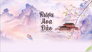 [Vietsub] Rượu Hoa Đào -Thắng Dữ