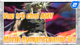 [Vua trò chơi AMV] Marik - Nymphetamine Fix_2