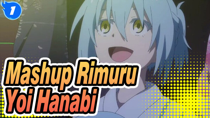 Rimuru-sama, Hore! / Yoi Hanabi / Teks Mandarin dan Jepang_1