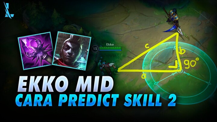 ⌛Begini Cara Bermain Ekko Dengan Rumus Segitiga Phytagoras - Hero Terbaik Favorite Kurohiko Ekko Mid