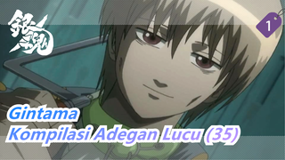 [Gintama] Kompilasi Adegan Lucu (35)_1