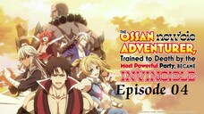 (EP-04) The Ossan Newbie Adventurer, Trained to Death by the Most Powerful Party, Became  [ENG SUB]