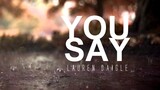 You Say - Lauren Daigle [With Lyrics]