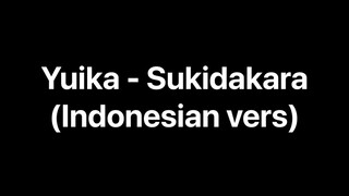 Yuika / Sukidakara cover Indonesian vers