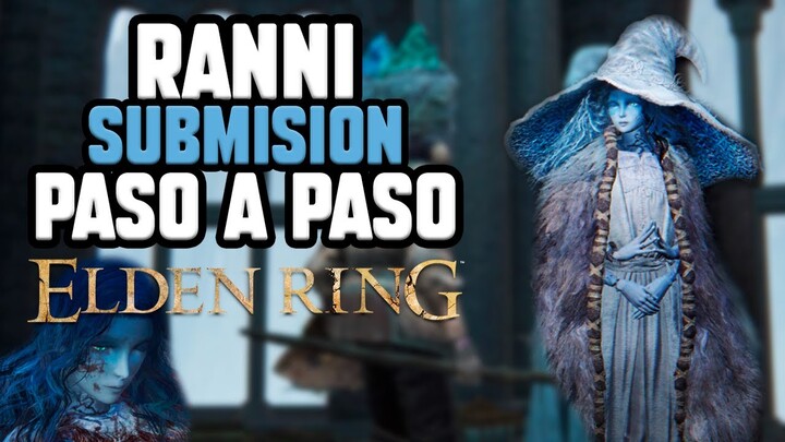 Ranni Quest: Explicado a detalle | Elden Ring