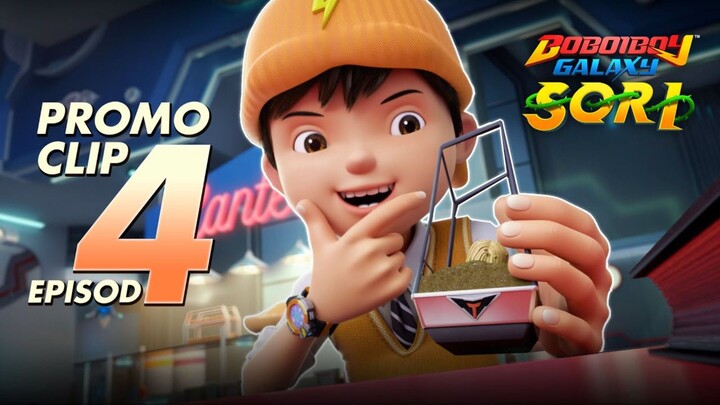 BOBOIBOY GALAXY SORI | EP 4| promo clip.