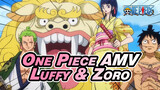 One Piece AMV
Luffy & Zoro