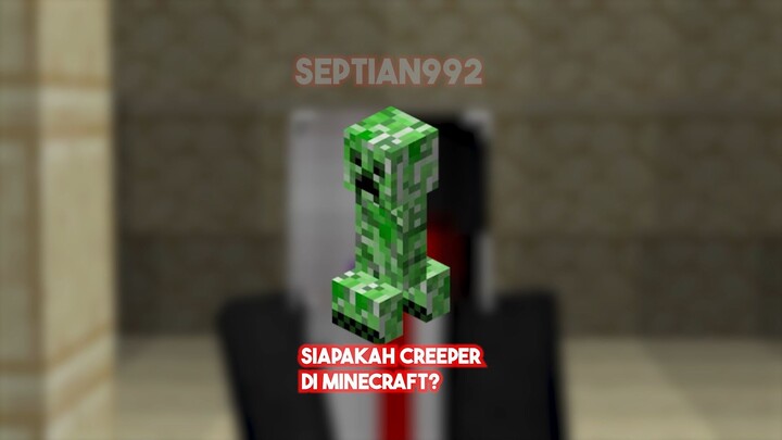 Siapakah Creeper Di Minecraft ? - Teori Minecraft Indonesia