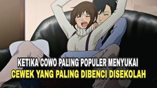 Cowo terpopuler yang menyukai CEWE PALING DIBENCI DISEKOLAH !