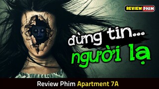 Ở Nhờ Nhà Người Lạ Qua Đêm, Cô Gái Nhận Cái Kết RÙNG RỢN - Review Phim Apartment 7A