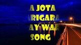 LA JOTA CARIGARA WARAY WARAY SONG