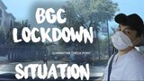 BGC LOCKDOWN SITUATION - COVID19