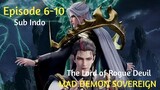The Lord of Rogue Devil [Episode 6-10] - Sub Indo