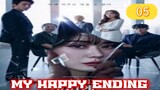My Happy Ending | Episode 5 | Eng Sub