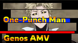 One-Punch Man
Genos AMV