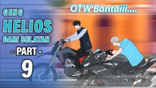 GENG HELIOS DARI SELATAN PART 9 - Animasi Drama Series