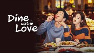 Dine with Love | Episode 8