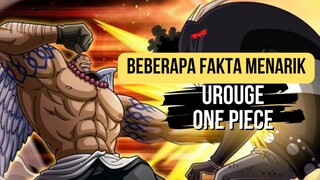 Beberapa Fakta Menari Urouge One Piece