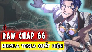 RAW CHAP 66. Nikola Tesla Xuất Trận. Valkyrie Thứ 9. Beelzebub Không Ngán Bố Con Thằng Nào.