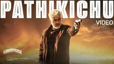 Vidaamuyarchi - Pathikichu Video Song 4K HD