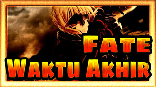 Fate|【Komplikasi Epik】Waktu Akhir_A