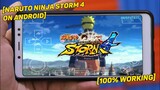 How to Download Naruto Shippuden Ultimate Ninja Storm 4 on Android/IOS || Tutorial + Gameplay ||