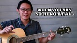 WHEN YOU SAY NOTHING AT ALL | Basic Guitar Tutorial for Beginners (Tagalog)