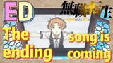 [Mushoku Tensei]  ED |  The ending song is coming